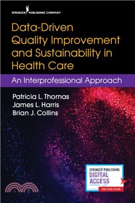 Data-Driven Quality Improvement and Sustainability in Health Care：An Interprofessional Approach