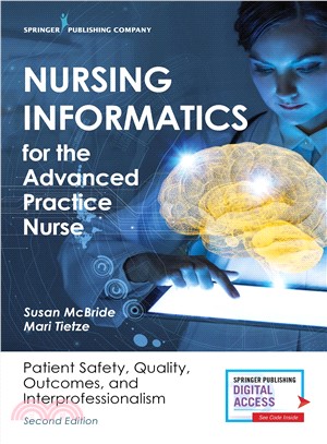 Nursing Informatics for the Advanced Practice Nurse ― Patient Safety, Quality, Outcomes, and Interprofessionalism