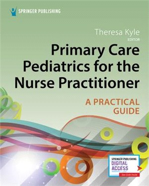 Primary Care Pediatrics for the Nurse Practitioner ― A Practical Approach