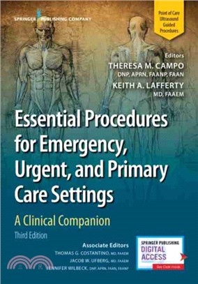 Essential Procedures for Emergency, Urgent, and Primary Care Settings：A Clinical Companion