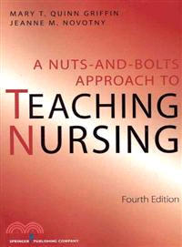 A Nuts and Bolts Approach to Teaching Nursing