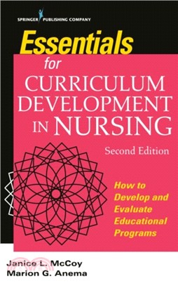 Essentials for Curriculum Development in Nursing：How to Develop and Evaluate Educational Programs