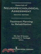 Essentials of Neuropsychological Assessment: Treatment Planning for Rehabilitation