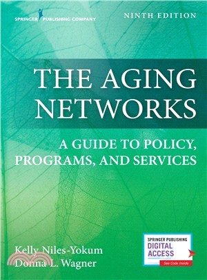 The Aging Networks ― A Guide to Policy, Programs, and Services