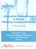 Innovative Intervention to Reduce Caregivers Distress: A Clinical Guide