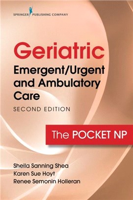 Geriatric Emergent/Urgent and Ambulatory Care：The Pocket NP