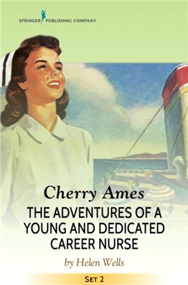 Cherry Ames：Flight Nurse, Veterans' Nurse, Private Duty Nurse, and Visiting Nurse