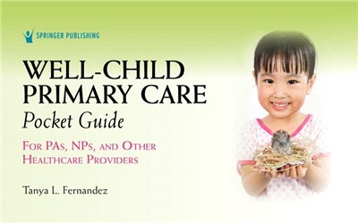 Well-Child Primary Care Pocket Guide: For Pas, Nps, and Other Healthcare Providers