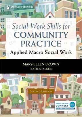 Social Work Skills for Community Practice: Applied Macro Social Work