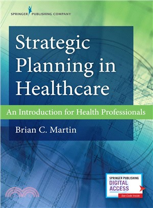 Strategic Planning in Healthcare ― An Introduction for Health Professionals