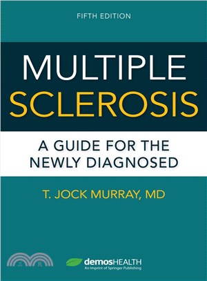 Multiple Sclerosis ─ A Guide for the Newly Diagnosed