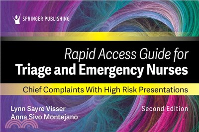 Rapid Access Guide for Triage and Emergency Nurses: Chief Complaints with High-Risk Presentations
