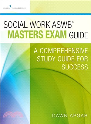 Social Work Aswb Masters Exam Guide ― A Comprehensive Study Guide for Success