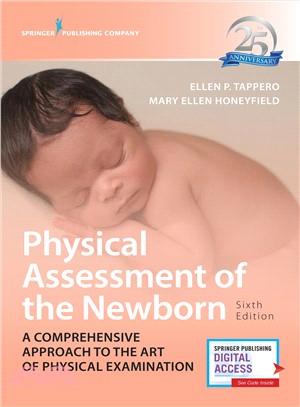 Physical Assessment of the Newborn ― A Comprehensive Approach to the Art of Physical Examination