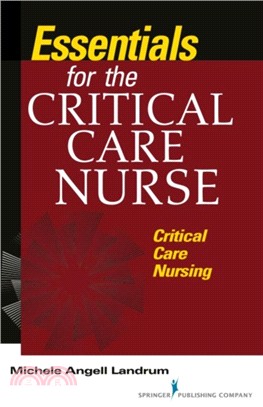 Essentials for the Critical Care Nurse：Critical Care Nursing