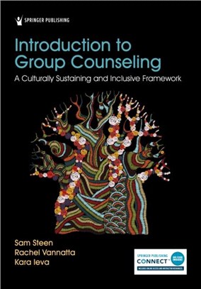 Introduction to Group Counseling：A Culturally Sustaining and Inclusive Framework