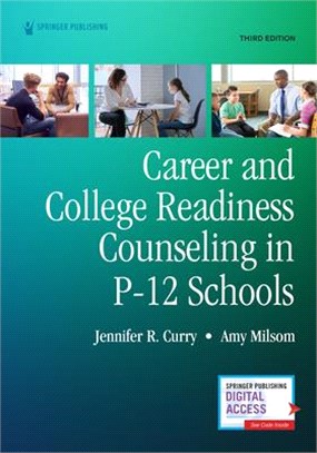 Career and College Readiness Counseling in P-12 Schools, Third Edition