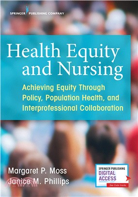 Health Equity and Nursing ― Achieving Equity Through Policy, Population Health, and Interprofessional Collaboration