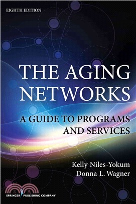 The Aging Networks ─ A Guide to Programs and Services