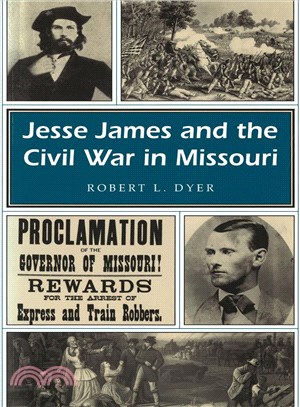 Jesse James and the Civil War in Missouri