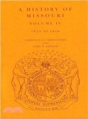 A History of Missouri ─ 1875 To 1919