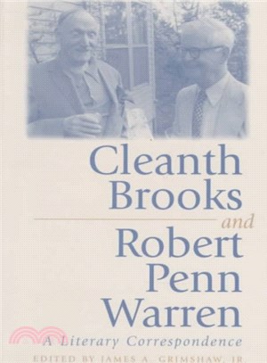 Cleanth Brooks and Robert Penn Warren ― A Literary Correspondence