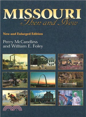 Missouri ─ Then and Now