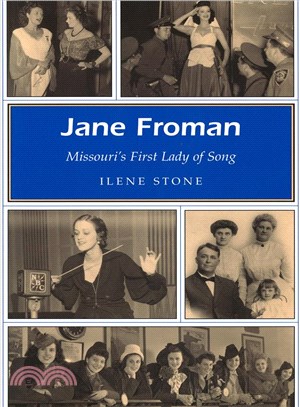 Jane Froman ─ Missouri's First Lady of Song