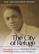 The City of Refuge ─ The Collected Stories of Rudolph Fisher