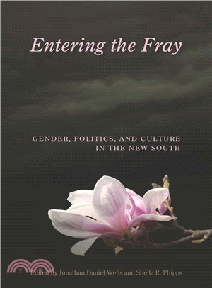 Entering the Fray ─ Gender, Politics, and Culture in the New South