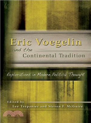 Eric Voegelin and the Continental Tradition ─ Explorations in Modern Political Thought