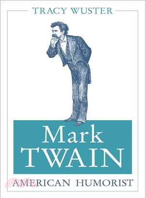 Mark Twain, American Humorist