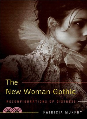 The New Woman Gothic ─ Reconfigurations of Distress