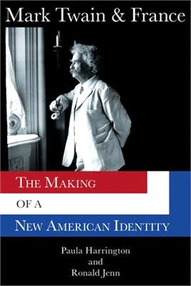 Mark Twain & France ─ The Making of a New American Identity