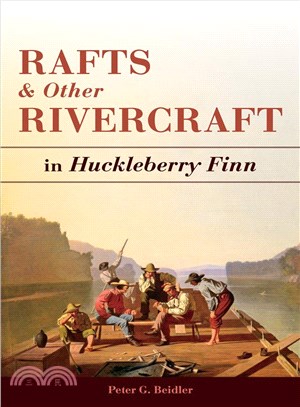 Rafts and Other Rivercraft ─ In Huckleberry Finn