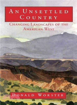 An Unsettled Country ― Changing Landscapes of the American West