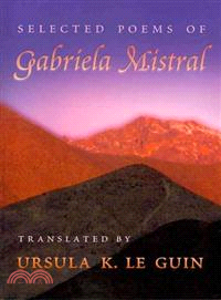 Selected Poems of Gabriela Mistral