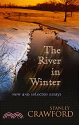 The River in Winter ― New and Selected Essays