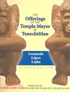 The Offerings Of The Templo Mayor of Tenochtitlan