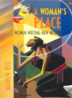 A Woman's Place ― Women Writing New Mexico