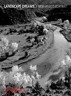 Landscape Dreams, a New Mexico Portrait