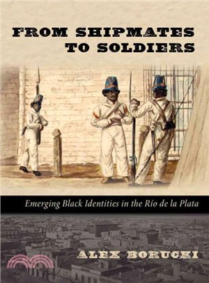 From Shipmates to Soldiers ─ Emerging Black Identities in the R甐 De La Plata