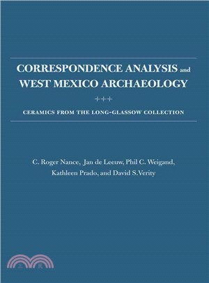 Correspondence Analysis and West Mexico Archaeology ― Ceramics from the Long-glassow Collection