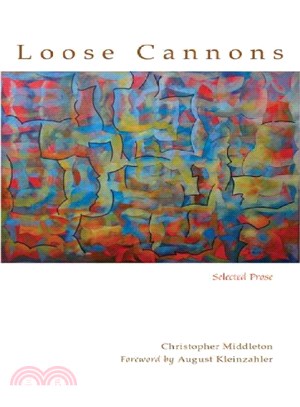 Loose Cannons ― Selected Prose