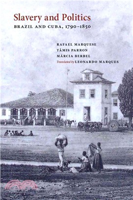 Slavery and Politics ─ Brazil and Cuba, 1790-1850