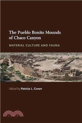 The Pueblo Bonito Mounds of Chaco Canyon ─ Material Culture and Fauna