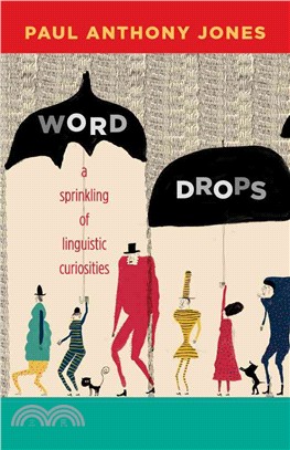 Word Drops ― A Sprinkling of Linguistic Curiosities