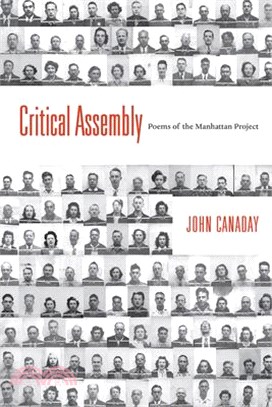 Critical Assembly ─ Poems of the Manhattan Project