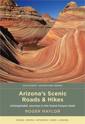 Arizona's Scenic Roads and Hikes ― Unforgettable Journeys in the Grand Canyon State