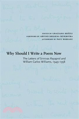Why Should I Write a Poem Now ― The Letters of Srinivas Rayaprol and William Carlos Williams, 1949-1958